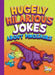 Hugely Hilarious Jokes about Dinosaurs by Julia Garstecki