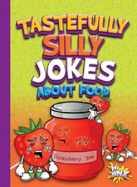 Tastefully Silly Jokes about Food by Julia Garstecki