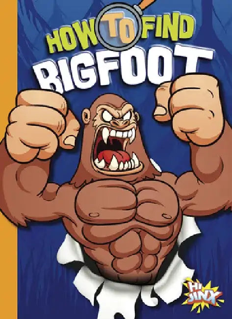 How to Find Bigfoot by Thomas Kingsley Troupe