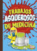 Trabajos Asquerosos de Medicina by Mary E. Bleckwehl
