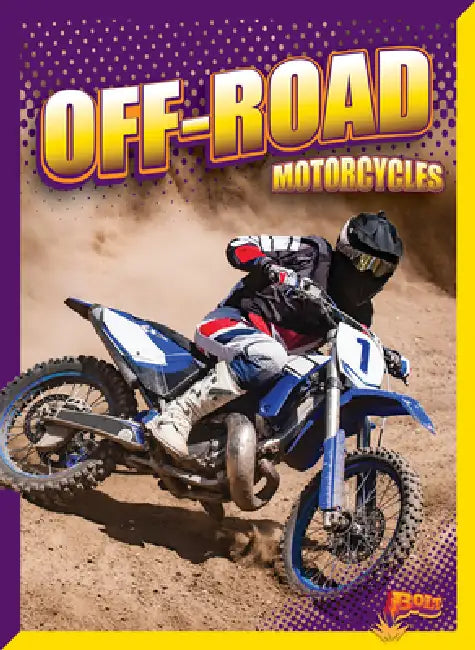 Off-Road Motorcycles by Barbara Lowell