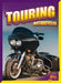 Touring Motorcycles by Barbara Lowell