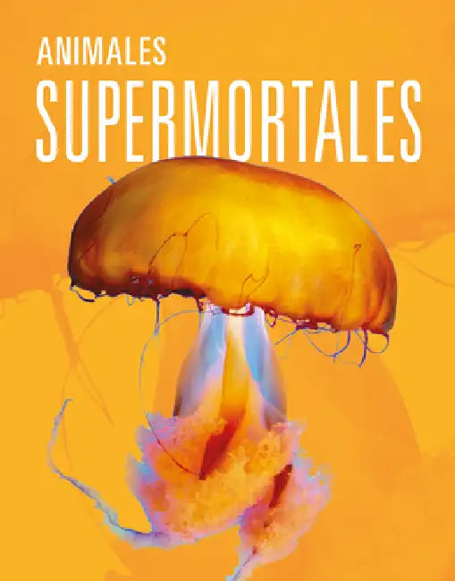 Animales Supermortales by Joanne Mattern