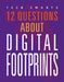 12 Questions about Digital Footprints by Smibert, Angie