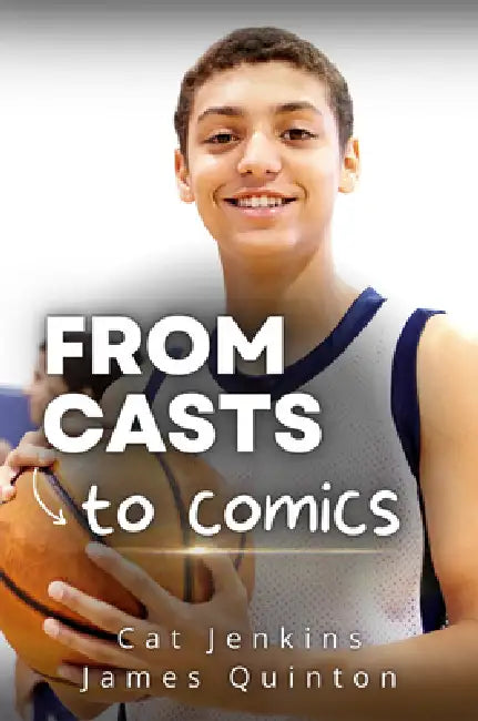 From Casts to Comics by Cat Jenkins