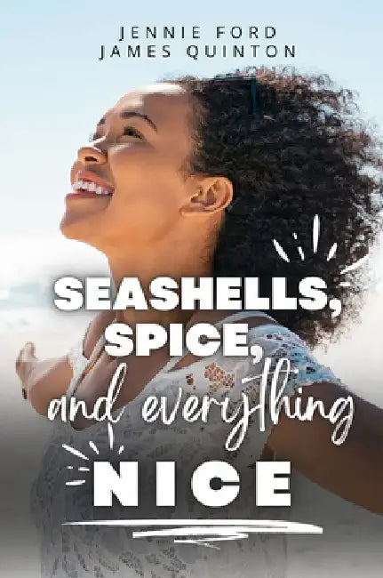 Seashells, Spice, and Everything Nice by Jennie Ford