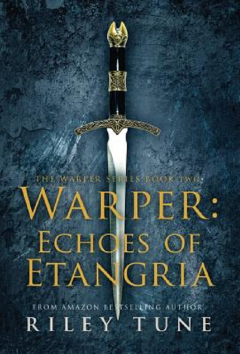 Warper: Echoes of Etangria by Riley Tune