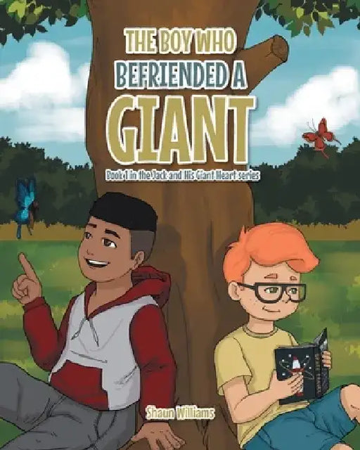The Boy Who Befriended a Giant by Shaun Williams