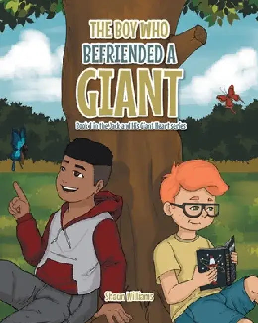 The Boy Who Befriended a Giant by Shaun Williams