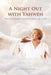 A Night Out with Yahweh: The Intimate Inspiration of God by Wanda Ann Rogers