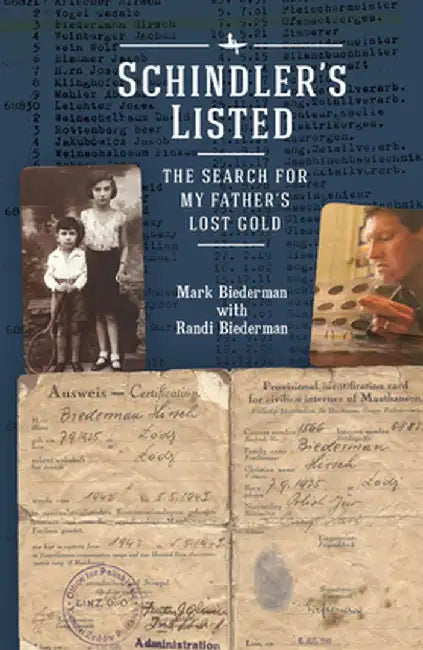 Schindler's Listed: The Search for My Father and His Lost Gold by Mark Biederman