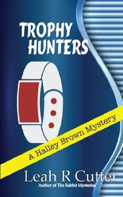 Trophy Hunters by Leah R. Cutter