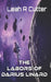The Labors of Darius Linard by Leah R. Cutter