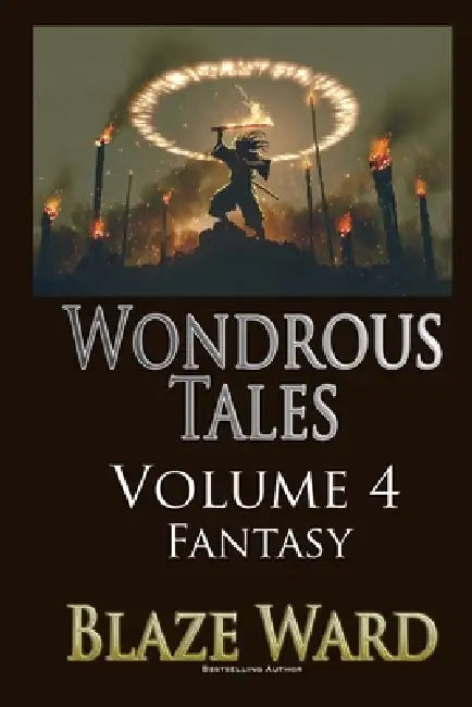Wondrous Tales - Fantasy by Blaze Ward