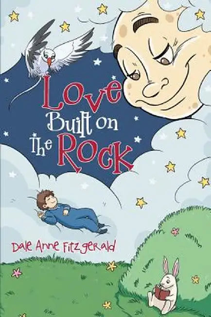 Love Built on the Rock by Dale Anne Fitzgerald