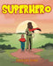 Superhero by Frances Siino