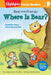 Bear and Friends: Where Is Bear? by Jody Jensen Shaffer