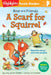 Bear and Friends: A Scarf for Squirrel by Jody Jensen Shaffer