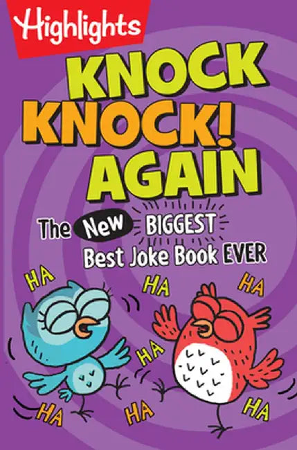 Knock, Knock! Again: The (New) Biggest, Best Joke Book Ever by Highlights