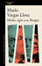 Medio Siglo Con Borges / Half a Century with Borges by Mario Vargas Llosa
