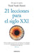 21 Lecciones Para El Siglo XXI / 21 Lessons for the 21st Century by Yuval Noah Harari