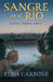 Sangre En El Río: James Town, 1607/ Blood on the River by Elisa Carbone