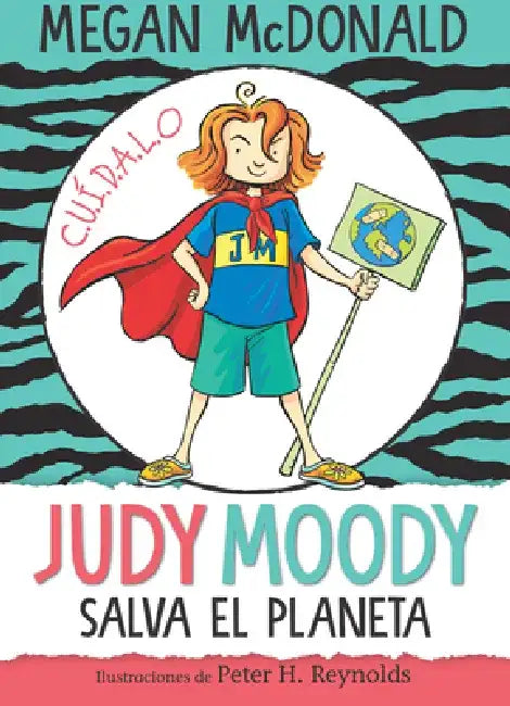 Judy Moody Salva El Planeta/ Judy Moody Saves the World! by Megan McDonald