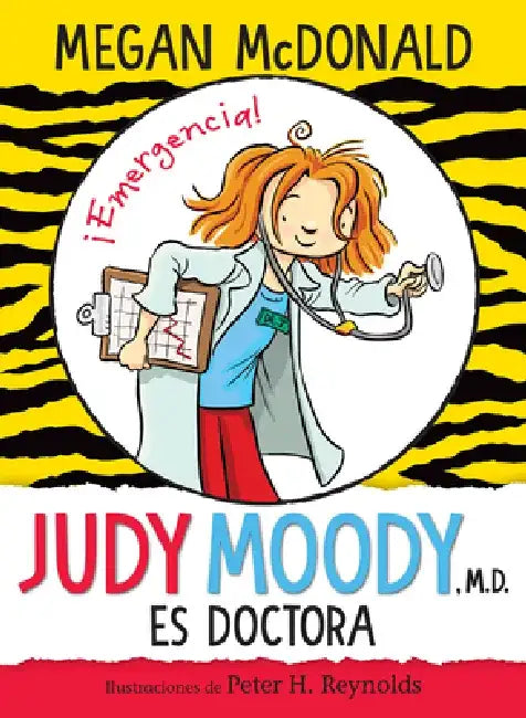 Judy Moody Es Doctora / Judy Moody, M.D., the Doctor Is In! by Megan McDonald