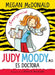 Judy Moody Es Doctora / Judy Moody, M.D., the Doctor Is In! by Megan McDonald