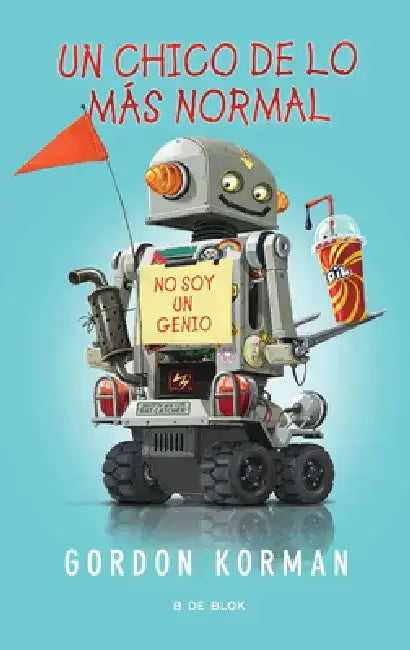 Un Chico de Lo Más Normal / Ungifted by Gordon Korman