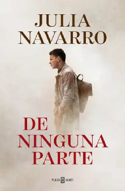 de Ninguna Parte / From Nowhere by Julia Navarro