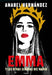 Emma Y Las Otras Señoras del Narco / Emma and Other Narco Women by Anabel Hernandez
