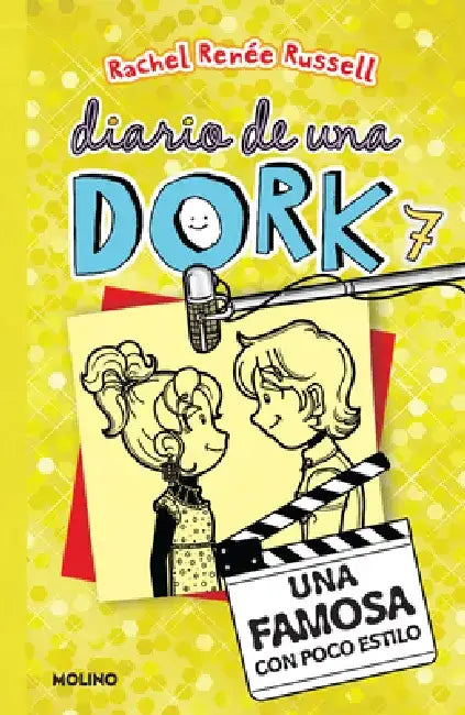 Una Famosa Con Poco Estilo / Dork Diaries: Tales from a Not-So-Glam TV Star by Rachel Renée Russell