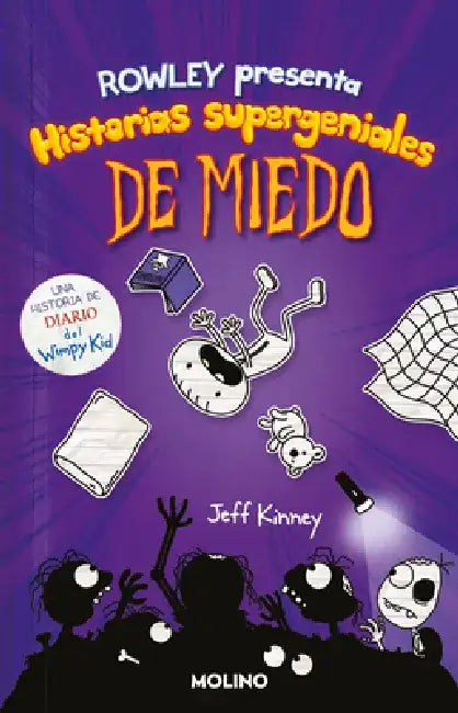 Diario de Rowley. Historias Supergeniales de Miedo / Rowley Jeffersons Awesome Friendly Spooky Stories by Jeff Kinney