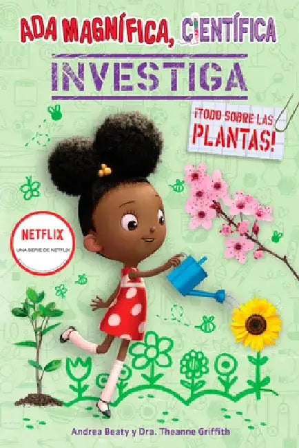 ADA Magnífica, Científica Investiga: Todo Sobre Las Plantas / The Why Files: Pla Nts by Andrea Beaty