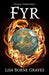 Fyr by Lisa Borne Graves