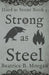 Strong as Steel by Beatrice B. Morgan