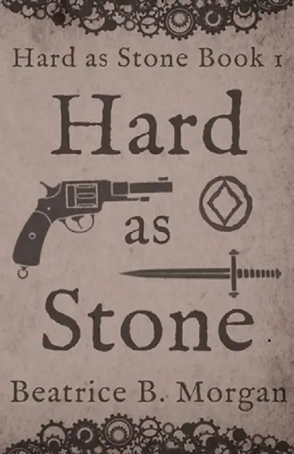 Hard as Stone by Beatrice B. Morgan