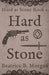 Hard as Stone by Beatrice B. Morgan