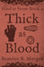 Thick as Blood by Beatrice B. Morgan