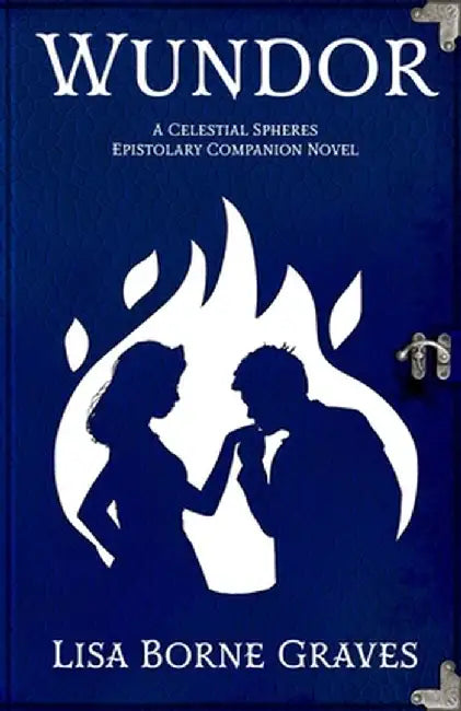 Wundor: A Celestial Spheres Epistolary Companion Novel by Lisa Borne Graves