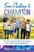 From Challenge to Champion: 10 Factors That Can Drastically Improve Your Child's Challenging Behavior by Mildred Carson