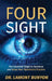FourSight: The Essential Steps to Optimize and Grow Your Optometry Practice by Lamont Bunyon