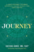 Journey: A Simple Roadmap for Newly Diagnosed Cancer Patients and Their Families by Katisha Vance