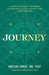 Journey: A Simple Roadmap for Newly Diagnosed Cancer Patients and Their Families by Katisha Vance