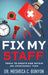 Fix My Staff: Tools to Create and Retain an Unbreakable Team by Mesheca C. Bunyon