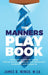 The Manners Playbook: Essential Lessons for Young African-American Boys on Self-Awareness, Confidence and Etiquette by James B. Wingo
