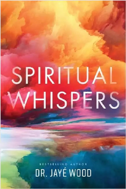 Spiritual Whispers by Wood, Jayé