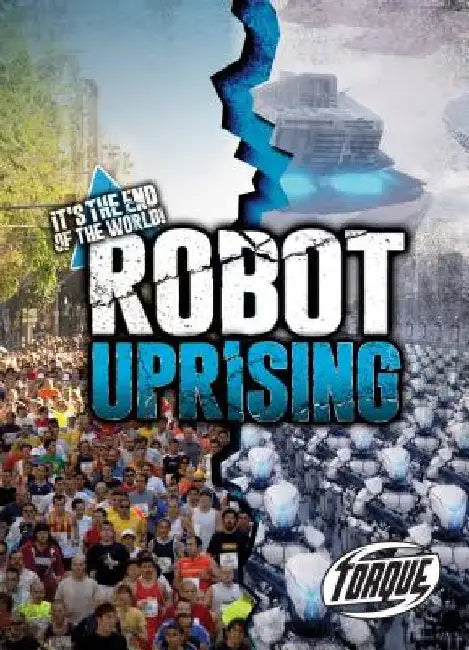 Robot Uprising by Lisa Owings
