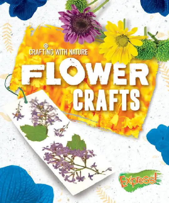 Flower Crafts by Rebecca Sabelko